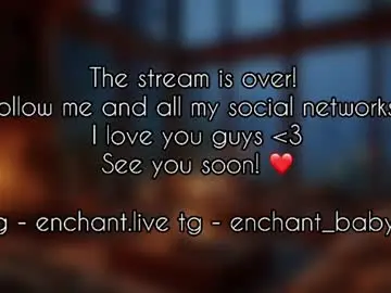 Chaturbate Best Webcam of enchant_baby_