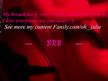 Chaturbate Free Live Porn of oh_julie
